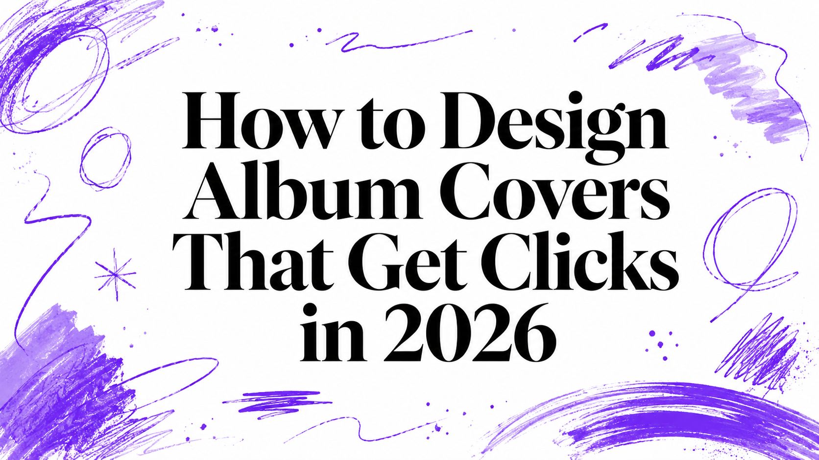 How to Design Album Covers That Get Clicks in 2026
